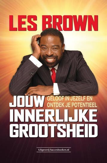Jouw Innerlijke Grootsheid | Les Brown | Nieuw, Verzenden, Les Brown