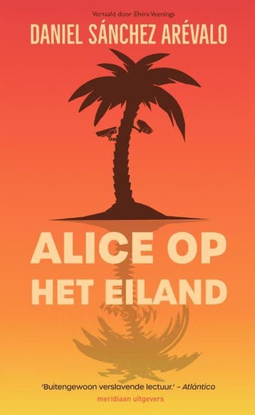 Alice op het eiland 9789493169159 Daniel Sánchez Arévalo, Verzenden, Daniel Sánchez Arévalo
