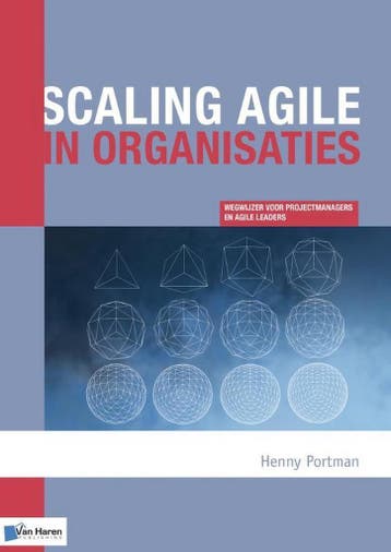 Scaling agile in organisaties 9789401801645 Henny Portman, Verzenden, Henny Portman