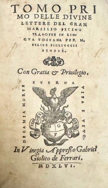 Felice Figliucci - Divine lettere del gran Marsilio Ficino -