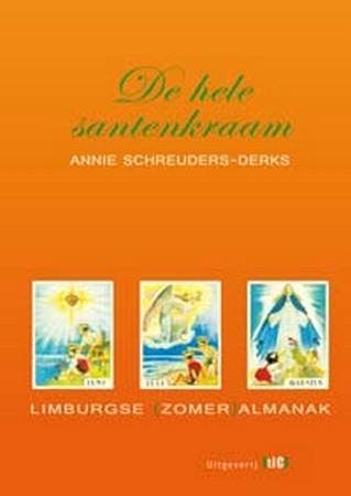 De hele santenkraam 9789078407997 Annie Schreuders-Derks, Verzenden, Zo goed als nieuw, Annie Schreuders-Derks