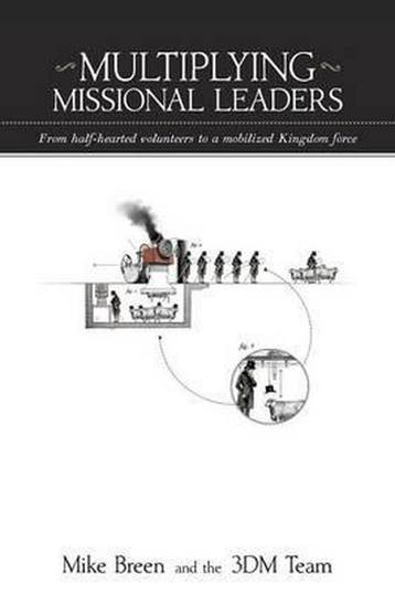Multiplying Missional Leaders 9780984664313 Mike Breen, Verzenden, Zo goed als nieuw, Mike Breen