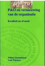 P & O en vernieuwing van de organisatie 9789074885096, Verzenden, Gelezen, W.F.G. Mastenbroek