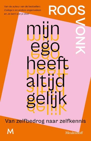 Mijn ego heeft altijd gelijk 9789029094955 Roos Vonk, Verzenden, Roos Vonk