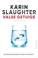 Valse getuige (9789402709599, Karin Slaughter), Boeken, Romans, Verzenden, Nieuw