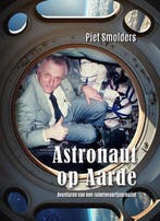 Astronaut Op Aarde | Piet Smolders | Nieuw, Verzenden, Nieuw, Piet Smolders