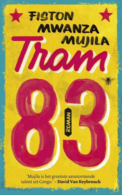 Tram 83 9789023497561 Fiston Mwanza Mujila, Boeken, Romans, Gelezen, Verzenden