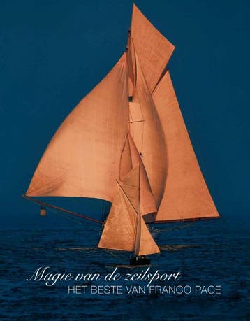 Magie van de zeilsport 9789059610941 Franco Pace, Boeken, Verzenden, Gelezen, Franco Pace