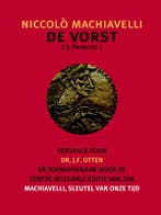 De Vorst. Machiavelli, sleutel van onze tijd / Verzameld, Verzenden, Gelezen, J.F. Otten