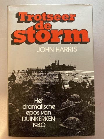 Trotseer de storm : het dramatisch epos van Duinkerken 1940, Verzenden, Nieuw