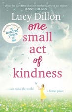 One Small Act of Kindness 9781444796025 Lucy Dillon, Verzenden, Lucy Dillon