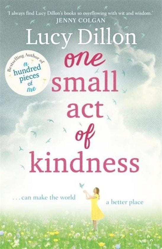 One Small Act of Kindness 9781444796025 Lucy Dillon, Livres, Langue | Anglais, Envoi