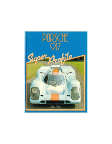 PORSCHE 917, SUPER PROFILE - JOHN ALLEN - BOOK, Nieuw