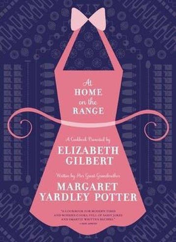 At Home on the Range 9781938073687 Elizabeth Gilbert, Verzenden, Elizabeth Gilbert