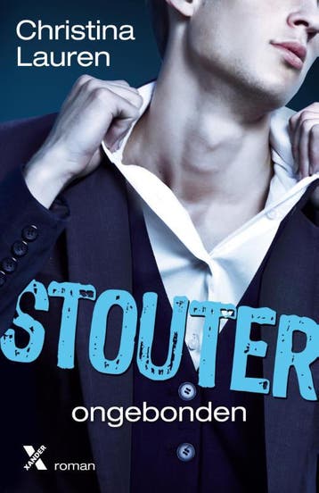 Ongebonden / Stouter / 3 9789401604413 Christina Lauren, Boeken, Verzenden, Gelezen, Christina Lauren