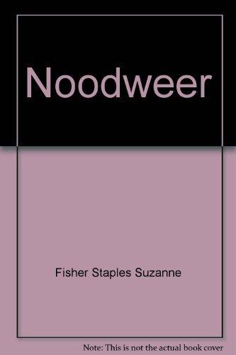 Noodweer 9789056371067 Suzanne Fisher Staples, Verzenden, Gelezen, Suzanne Fisher Staples
