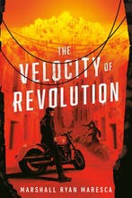 The Velocity of Revolution 9780756416737, Verzenden, Gelezen, Marshall Ryan Maresca