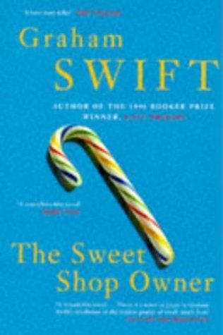 The Sweet Shop Owner 9780330353724 Graham Swift, Verzenden, Graham Swift