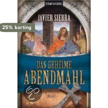 Das geheime Abendmahl 9783442365005 Javier Sierra, Verzenden, Gelezen, Javier Sierra