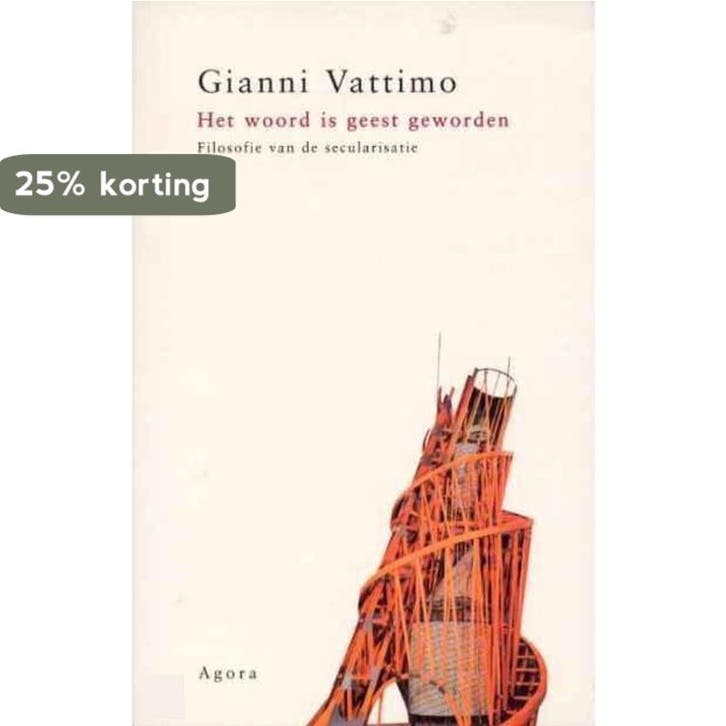 Het woord is geest geworden 9789039108727 Gianni Vattimo, Boeken, Filosofie, Gelezen, Verzenden