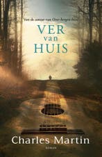 Ver van huis 9789043531641 Charles Martin, Verzenden, Gelezen, Charles Martin