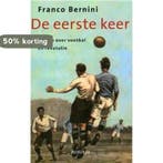 De Eerste Keer 9789045851839 F. Bernini, Verzenden, Zo goed als nieuw, F. Bernini