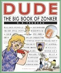 DUDE THE BIG BOOK OF ZONKER 9780740755361 G. B. Trudeau, Boeken, Taal | Engels, Zo goed als nieuw, Verzenden
