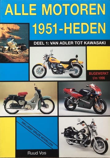 Alle motoren 1951-heden. Deel 1: Van Adler tot Kawasaki, Verzenden, Gelezen, R. Vos