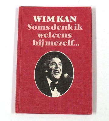 Soms denk ik wel eens bij mezelf Wim Kan - Kan, Verzenden, Nieuw