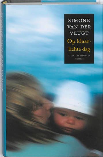 Op klaarlichte dag 9789041415868 Simone van der Vlugt, Verzenden, Simone van der Vlugt