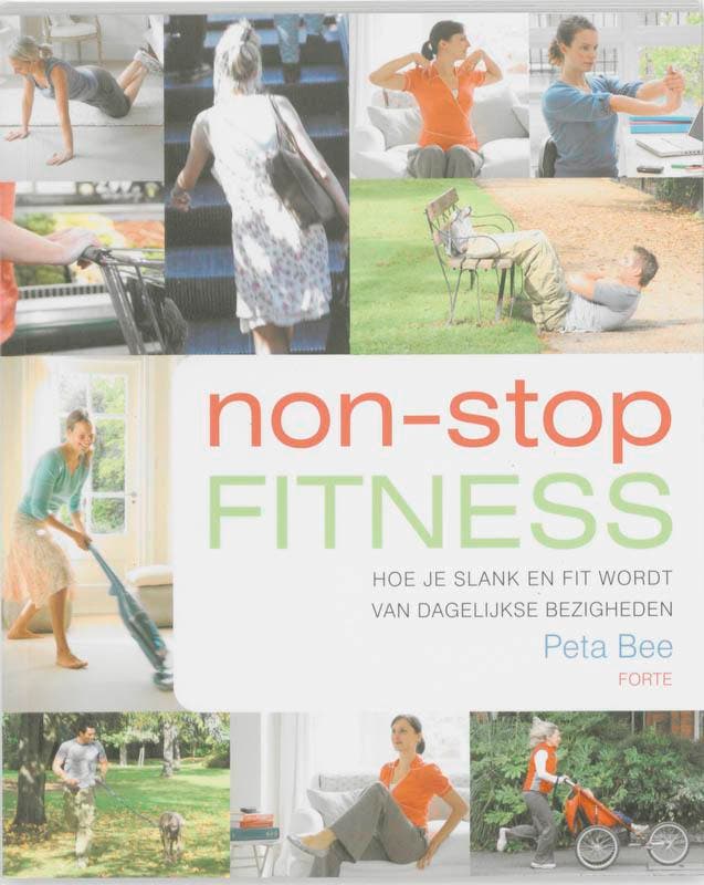 Non-stop fitness 9789058777805 P. Bee, Boeken, Hobby en Vrije tijd, Zo goed als nieuw, Verzenden