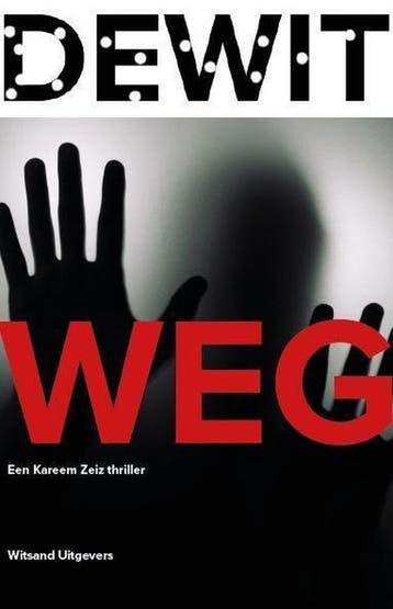 Weg / Een Kareem Zeiz thriller / 3 9789492011084, Verzenden, Zo goed als nieuw, J.M.H. de Wit