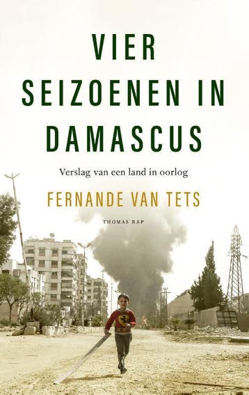 Vier seizoenen in Damascus 9789400407107 Fernande van Tets, Verzenden, Gelezen, Fernande van Tets