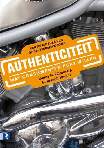 Authenticiteit | J.H. Gilmore; B. Joseph Pine II | Nieuw, Verzenden, Nieuw, J.H. Gilmore; B. Joseph Pine II