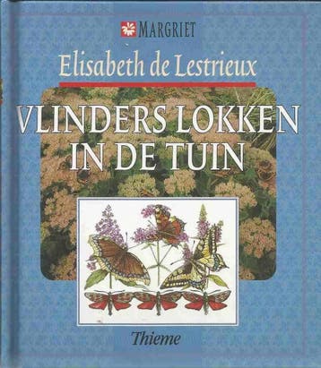 Vlinders lokken in de tuin / Top tientje 9789052101804, Boeken, Verzenden, Gelezen, E. de Lestrieux