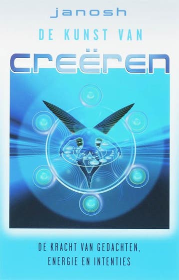 De kunst van creeren 9789020284737 Janosh, Verzenden, Gelezen, Janosh