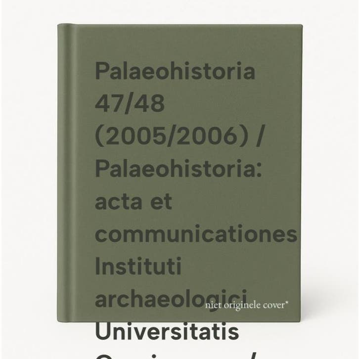 Palaeohistoria 47/48 (2005/2006) / Palaeohistoria: acta et, Boeken, Geschiedenis | Wereld, Zo goed als nieuw, Verzenden