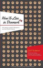 How to Live in Denmark 9788771882964 Kay Xander Mellish, Boeken, Verzenden, Zo goed als nieuw, Kay Xander Mellish