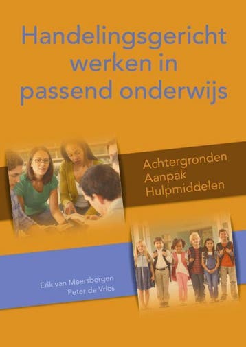 Handelingsgericht werken in passend onderwijs 9789491269134, Boeken, Studieboeken en Cursussen, Verzenden, Gelezen, Peter de Vries
