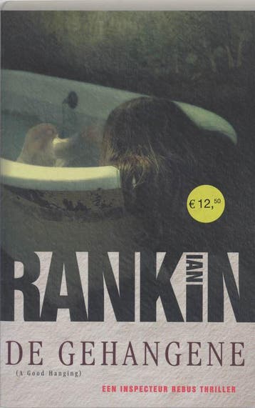 De gehangene / John Rebus / 3.5 9789024554171 Ian Rankin, Verzenden, Gelezen, Ian Rankin