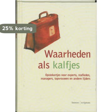 Waarheden als kalfjes / Scriptum management 9789020935042, Boeken, Verzenden, Gelezen, Nederlands