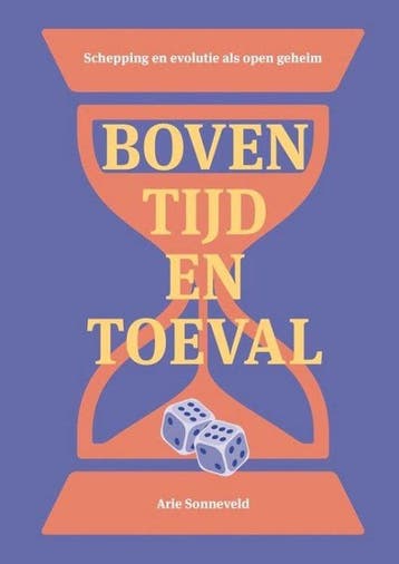 Boven tijd en toeval 9789463691727 Arie Sonneveld, Verzenden, Zo goed als nieuw, Arie Sonneveld