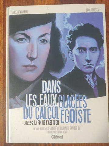 Dans les eaux glacées du calcul égoïste T2 - La fin de lâge, Boeken, Nieuw
