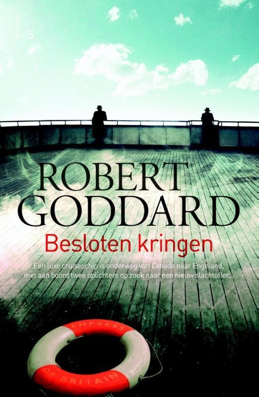 Besloten kringen 9789024533510 Robert Goddard, Boeken, Thrillers, Zo goed als nieuw, Verzenden
