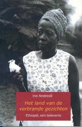 Het land van de verbrande gezichten 9789071794056, Verzenden, Zo goed als nieuw, Ine Andreoli