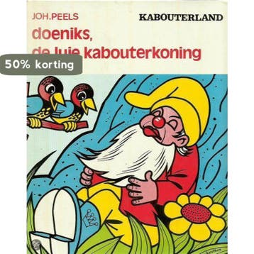 Doeniks de luie kabouterkoning 9789030802204 Peels, Verzenden, Peels
