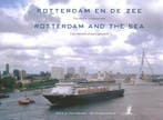 Rotterdam en de zee 9789090198828 Bram Oosterwijk, Verzenden, Zo goed als nieuw, Bram Oosterwijk
