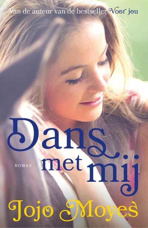 Dans met mij 9789026148293 Jojo Moyes, Livres, Romans, Envoi