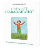 Leven met hoogsensitiviteit 9789492293206 Wendy Van Mieghem, Boeken, Verzenden, Zo goed als nieuw, Wendy Van Mieghem