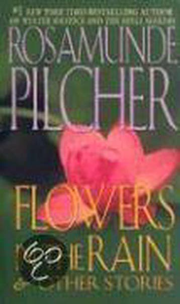 Flowers in the Rain & Other Stories 9780312927745, Boeken, Verzenden, Gelezen, Rosamunde Pilcher